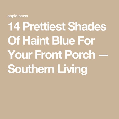 14 Prettiest Shades Of Haint Blue For Your Front Porch — Southern Living Front Porch Southern, Colonial Porch, Porch Ceiling Lights, Haint Blue Porch Ceiling, Blue Porch Ceiling, Coastal South Carolina, Gullah Geechee, Southern Colonial, Haint Blue