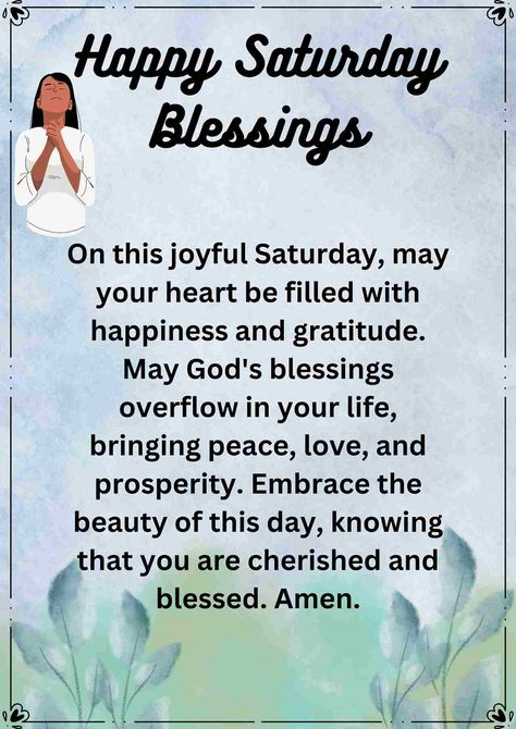 30+ Saturday Blessings Quotes & Images [Saturday Morning] Good Afternoon Saturday Blessings, Saturday Evening Blessings, Saturday Blessings Quotes, Happy Saturday Blessings, Saturday Morning Greetings, Jesus Quotes Inspirational, Good Morning Bible Verse, Christian Good Morning Quotes, Good Morning Prayer Quotes