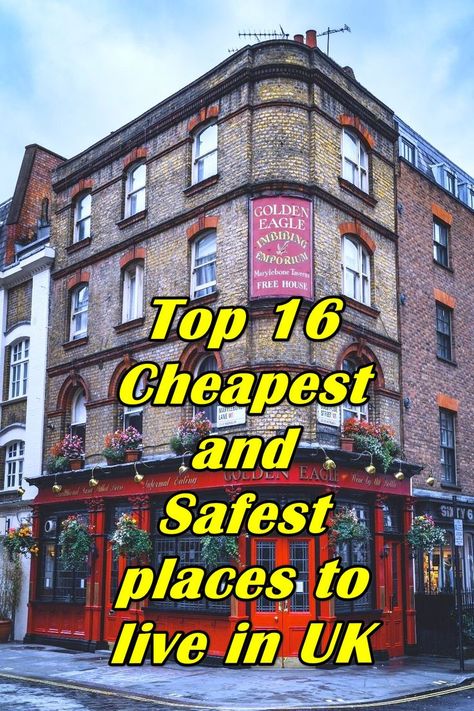 Safest and Cheapest places to live in UK London Countryside, Cheapest Places To Live, London Cheap, Places In England, Cheap Places To Travel, Start Of Winter, Moving Overseas, Living In England, Places To Rent