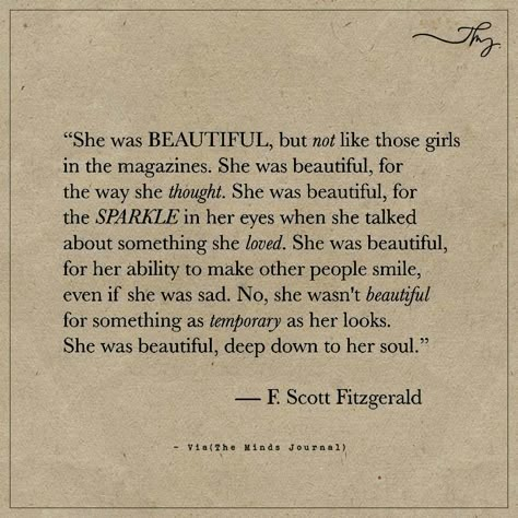 She was beautiful... - https://themindsjournal.com/she-was-beautiful/ She Is Beautiful Quotes, Poetic Quote, F Scott Fitzgerald, She Quotes, Literature Quotes, Poetry Words, Poem Quotes, Beauty Quotes, Good Thoughts Quotes