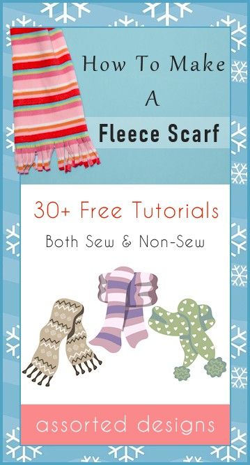 30+ Fleece Scarf Patterns & Tutorials: {Free} No Sew Scarf Fleece Easy Diy, Easy Fleece Scarf, Fleece Scarf Patterns Free, Fleece Sewing Ideas, Fleece Scarf No Sew, Fleece Scarves Diy, Winter Scarf Tying Tutorials, Fleece Keyhole Scarf Pattern Free, Things To Make With Fleece