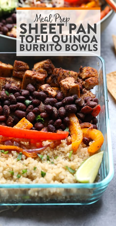 Meal Prep Tofu, Meal Prep Sheet Pan, Meal Prep Sheet, Pan Tofu, Sheet Pan Meal Prep, Tofu Quinoa, Quinoa Burrito, Vegetarian Meal Prep, Burrito Bowls