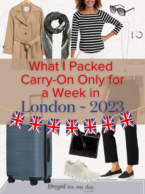 What I Packed for a Week in London - Dressed for My Day Clothes For London Winter, Week In London Outfits, London Wardrobe Capsule, 5 Days In London Outfits, London Summer Travel Outfits, London In The Spring Outfits, Pack For London Spring, Capsule Wardrobe London Spring, Outfits For Uk Trip