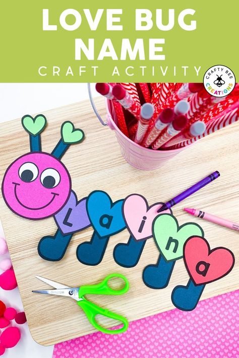 Bug Name Craft, Name Crafts For Kids, Practice Name Writing, Kindergarten Valentine Crafts, Valentines Day Crafts For Preschoolers, Name Activities Preschool, Preschool Valentines Activities, Bug Craft, Valentine Name