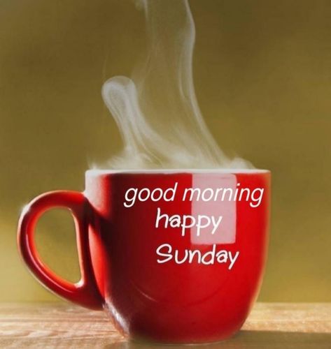 Happy Sunday Coffee, Sunday Coffee, Good Morning Happy Sunday, Girly Attitude Quotes, Good Morning Cards, Good Morning Happy, Photo Art Gallery, Attitude Quotes, Good Morning Images