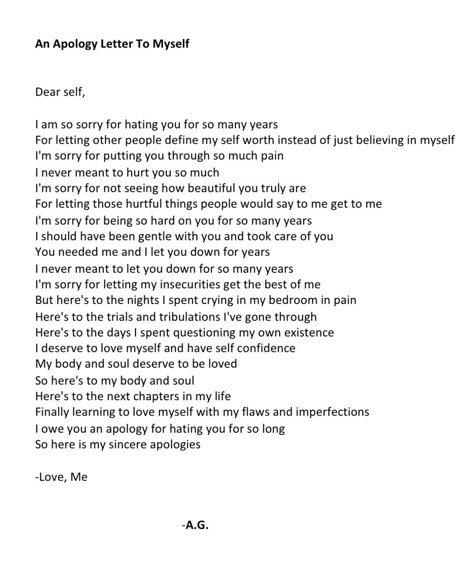 I wrote this poem for closure for myself because I hated myself for so many years due to my negative childhood. This is my letter to myself apologizing for all the pain I put my soul and body through. Apology Letter To Yourself, An Apology Letter To Myself, Quotes Deep Feelings For Myself, Poems To Myself, Apology Letter To Myself, Letter To My Childhood Self, Letter To Myself Deep Long, Letters To Myself Deep, Letter To Yourself Inspiration