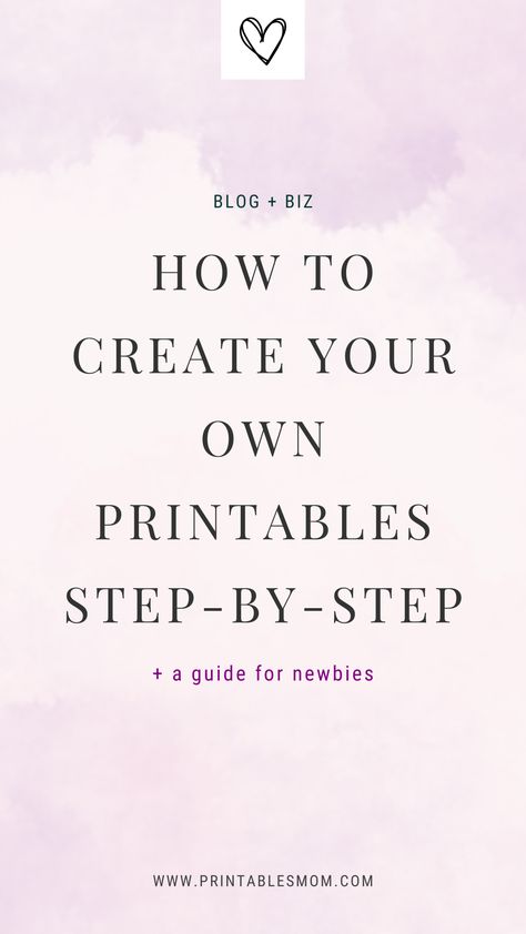 How to Create Your Own Printables Step by Step How To Make Downloadable Printables, How To Make Printables To Sell On Etsy, How To Make Printables, How To Sell Printables, Making Printables To Sell, How To Create Printables To Sell On Etsy, Creating Printables To Sell, Canva Printables To Sell, How To Sell Printables On Etsy