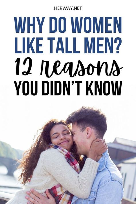 Does height really matter? And outer appearance in general? It clearly has some influence because the majority of women will choose a tall man over a short guy. But why do women like tall men? Really Tall Guy, Short Guy, Tall Man, Tall Men, Love Tips, How To Make Shorts, Love Languages, Tall Guys, Relationship Advice