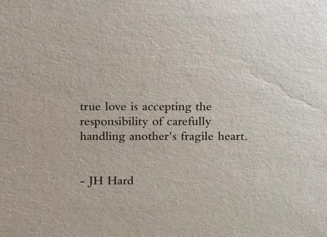 Hard Quotes, Poems Quotes, Happy Words, Poem Quotes, Handle With Care, Quotes Poetry, Some Words, Quotes Words, Unconditional Love