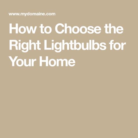 Best Lightbulb For Home, What Light Bulbs To Use, Best Light Bulbs For Home, Light Bulbs Aesthetic, Choosing Light Bulbs, Colored Light Bulbs, All White Room, Glare Light, Outdoor Light Bulbs