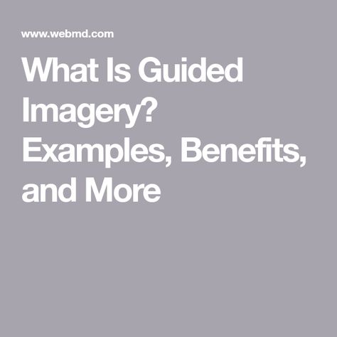 What Is Guided Imagery? Examples, Benefits, and More Imagery Examples, Guided Imagery Scripts, Guided Imagery, Relaxation Exercises, Calming Activities, Positive Images, Relaxation Techniques, Art Therapy, Mind Body