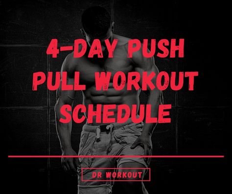 4 Day Push Pull Workout Schedule Push Pull Exercise List, Push Pull Workout Routine Beginner, Giant Sets Workout, Push Pull Upper Body Workout, Push Pull Split Workout Routines, Kettlebell Push Pull Workout, Push Pull Workout Routine Gym, Full Body Push Workout, Pull Workout Dumbbells