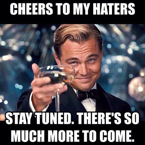 Cheers to my haters! Event Planning Brochure, Event Planning Business Cards, Event Planning Career, Event Planning Business, Football Memes, The Great Gatsby, That One Friend, Great Gatsby, Newborn Pictures