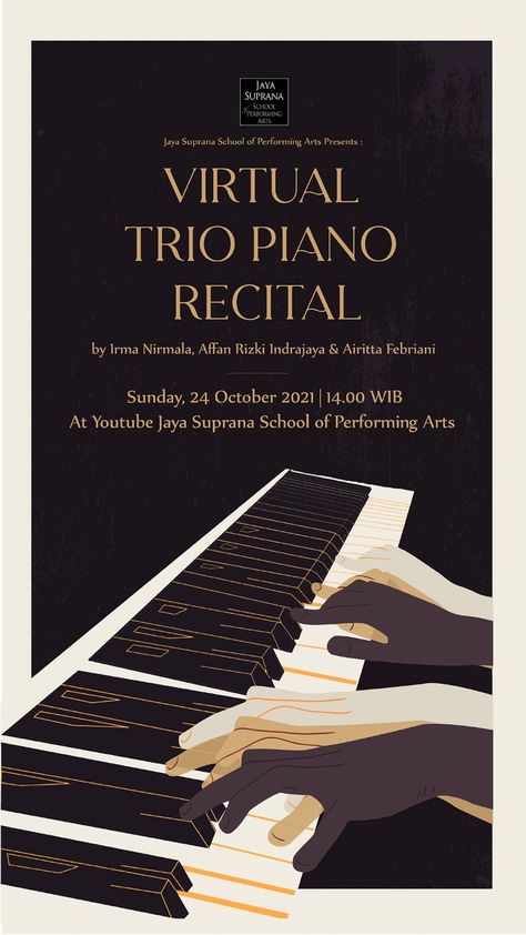 Poster for Trio Recital at Jaya Suprana School Senior Recital Poster, Piano Concert Poster, School Club Poster, Trust Aesthetic, School Event Poster, Recital Poster, Senior Recital, Piano Competition, Piano Classes