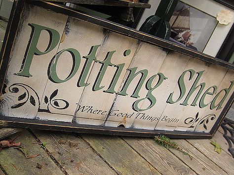 This sign would have looked great on our back shed. Which, incidently, is used as a potting shed! Allotment Signs, Garden Signage, Creative Fence, Greenhouse Decor, Gardening Signs, Rustic Shed, Potting Benches, Shed Signs, Potting Table