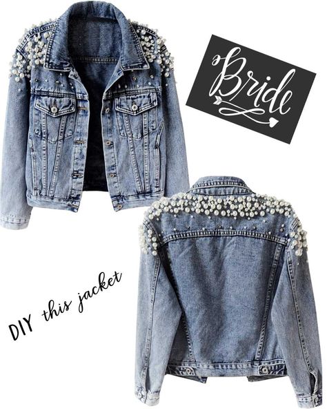 Pearl denim jacket, wedding stencils, bride patches Wedding Denim Jacket Bride Diy, Diy Bride Jean Jacket, Denim Jacket Pearls Diy, Bridal Denim Jacket Diy, Bride Denim Jacket Diy, Diy Pearl Denim Jacket, Bling Denim Jacket Diy, Diy Sleeves, Wedding Denim Jacket