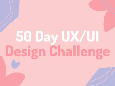 50 Day UX/UI Design Challenge. For the Winter I decided to complete 50… | by Vikram Singh | Medium Ux Project Presentation, Ux Project Ideas, Ux Design Challenge, Ui Ux Portfolio Design, Website Ideas Design, Figma Inspiration, Ux Laws, Figma Design Ideas, Ui Design Portfolio