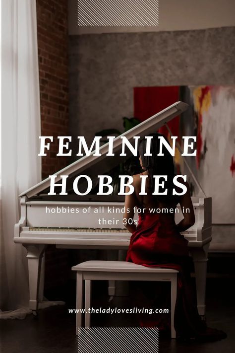 Classy Sophisticated Aesthetic, Elegant Things To Do, Elegant Hobbies Aesthetic, 101 Habits For Feminine Women, Books For Feminine Women, Classy Things Aesthetic, Hobbies Of Elegant Women, Feminine Lady Aesthetic, Advice For Women In 30s