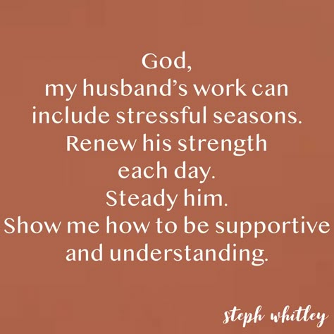 Traveling Husband Quotes, Supporting Your Husband Quotes, A Praying Wife Quotes, Support For Husband Quotes, Quotes For Hardworking Husband, Supporting My Husband Quotes, Protect My Husband Quotes, Proud Of My Husband Quotes Work, Prayer For Husbands Work