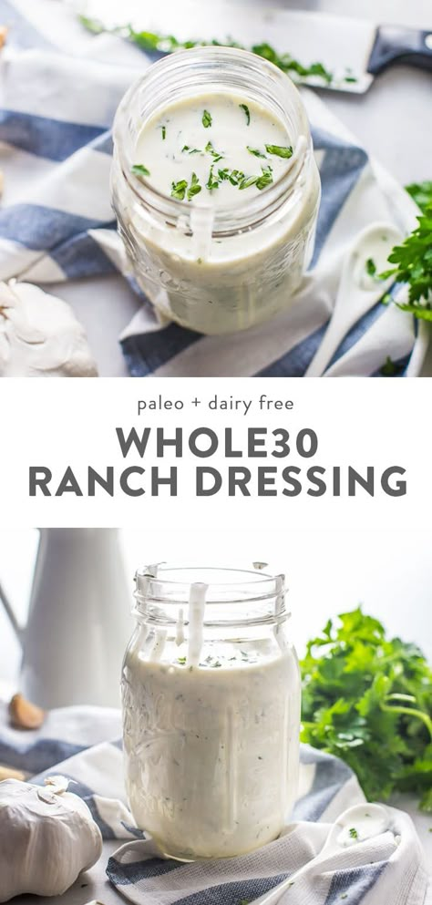 The best Whole30 ranch dressing. Garlicky with fresh herbs, it's the best paleo ranch dressing out there! #whole30 #ranch #realfood #healthyrecipes Whole 30 Sauces, Whole30 Ranch, Paleo Ranch Dressing, Paleo Dressing, Paleo Ranch, Ranch Dressing Recipe, Whole 30 Diet, Ranch Recipe, Homemade Ranch Dressing