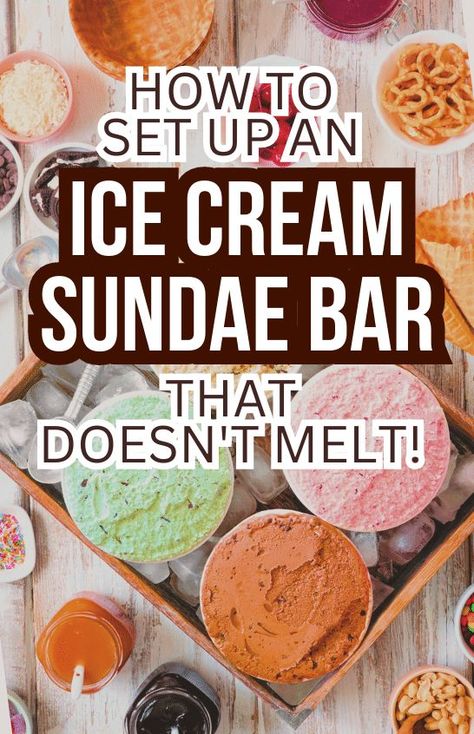 DIY Ice Cream Bar Ideas For Party: How do you set up an ice cream sundae bar? Here's how to have a fun ice cream party and tips for seeing up ice cream bars with all the ice cream toppings so it doesn't melt! #icecreamparty #sundaeparty #themeparty #partyfoods #icecreambar #desserttable Outdoor Ice Cream Bar, How To Keep Ice Cream Cold At A Party, Ice Cream Table Ideas, Ice Cream Bar Party Ideas, Ice Cream Sundae Bar Ideas, Bar Ideas For Party, Party Snack Bar, Ice Cream Party Bar, Toppings For Ice Cream