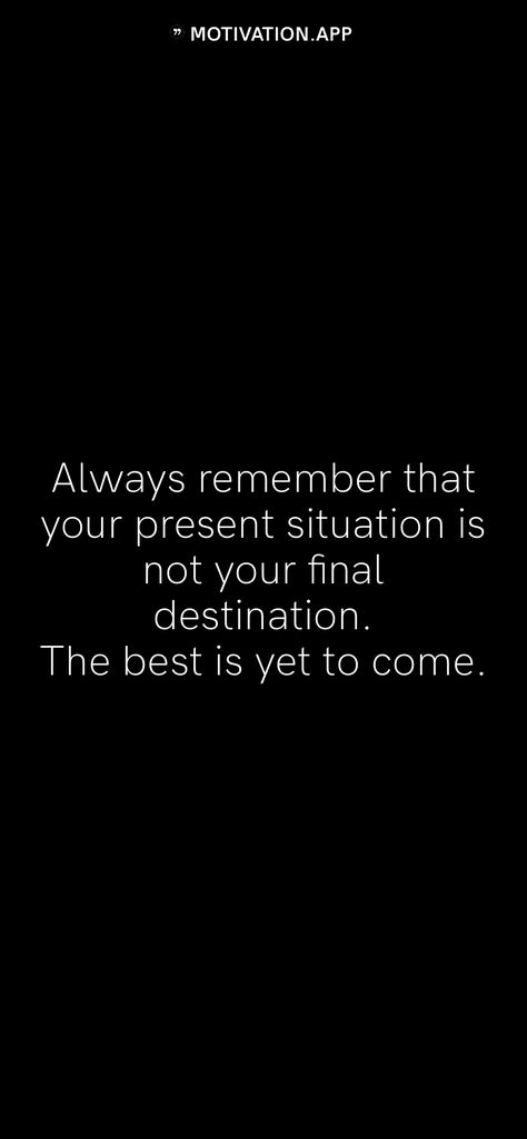 Gospel Quotes, Motivation App, Final Destination, The Best Is Yet To Come, Beauty Skin Care Routine, All About Me!, Yet To Come, Always Remember, All About Me