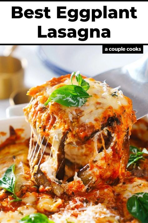 Egg Plant Lasagna Recipe, Aubergine Dishes, Eggplant Lasagna Vegetarian, Eggplant Lasagna Recipe, Eggplant Recipes Easy, A Couple Cooks, Lasagna Recipes, Eggplant Lasagna, Vegetable Lasagna