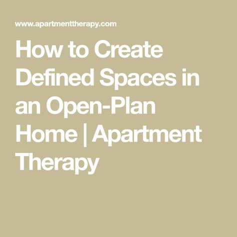 How to Create Defined Spaces in an Open-Plan Home | Apartment Therapy Zoning Open Plan Living Rooms, Creating Zones In Open Plan Living, Open Concept Ideas, Bedroom Nook, Green Sheets, Corner Window, Home Apartment, Concept Ideas, Open Layout