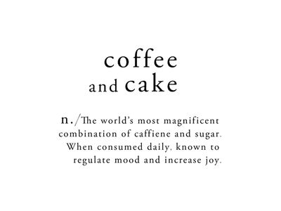 Coffee and Cake Cake Captions, Bakery Quotes, Dessert Quotes, Cupcake Quotes, Cafe Quotes, Cookie Quotes, Baking Quotes, Cake Quotes, Coffee And Cake