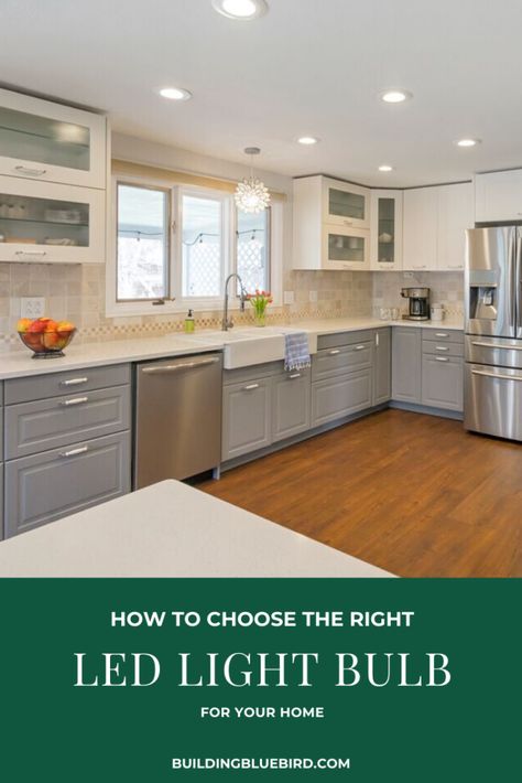 How to choose the best LED light bulb for each room in your home #energyefficient #greenliving #ledlighting #sustainable Best Light Bulbs For Kitchen, Best Light Bulbs For Home, Light Bulb Color Guide, Kitchen Can Lights, Can Lighting In Kitchen, Canned Lighting In Living Room, Choosing Light Bulbs, Canned Lights, Canned Lighting