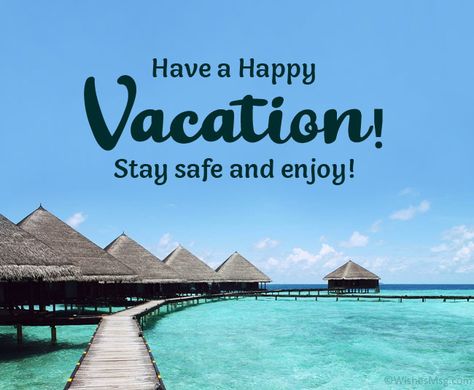 Stative Verbs, Safe Travels Quote, Summer Vacation Quotes, Have A Nice Vacation, Vacation Images, Happy Holidays Wishes, Have A Safe Trip, Have A Great Vacation, Vacation Wishes