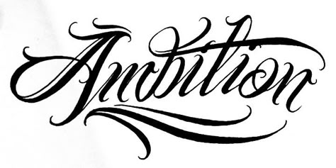 Ambition Tattoo Design, Flash Tattoo Lettering, Stay True Tattoo, Ambition Tattoo, Cholo Tattoo, Self Made Tattoo, Lettering Chicano, Family First Tattoo, Abstract Tattoo Ideas