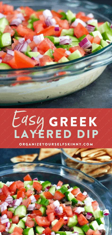 Healthy Greek Dip - Organize Yourself Skinny Healthy Party Dips, Greek Layer Dip, Party Dips Easy, Healthy Party Appetizers, Greek Dip, Chopped Veggies, Dip Easy, Healthy Party Food, Party Dip