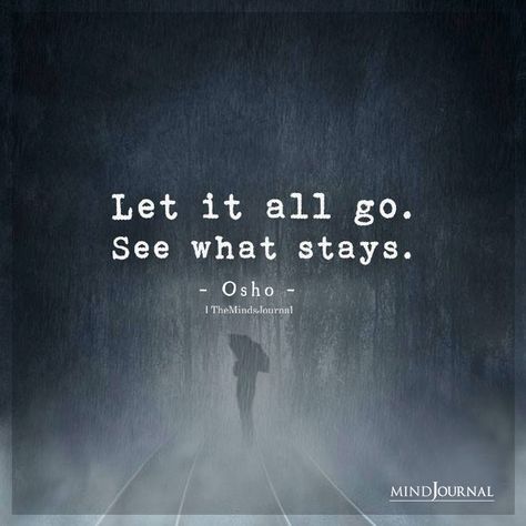 Let Go Quotes, Quotes About Letting Go, 40 Quotes, About Letting Go, Let It All Go, The Minds Journal, Silence Quotes, Minds Journal, Letting Go Quotes