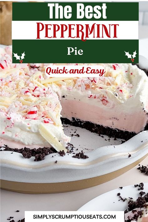 Best Peppermint Pie White Chocolate Peppermint Pie, Peppermint Ice Cream Pie, Peppermint Cream Pie, Chocolate Peppermint Pie, Chocolate Peppermint Mousse, Peppermint Mousse, Peppermint Brownies Recipe, Peppermint Pie, Candy Cane Pie