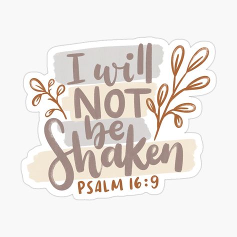 Get my art printed on awesome products. Support me at Redbubble #RBandME: https://www.redbubble.com/i/sticker/I-Will-Not-Be-Shaken-Christian-Design-by-kimicreativ/153643071.EJUG5?asc=u Bible Quote Stickers, Christian Sticker Ideas, Aba Stickers, Cute Christian Stickers, Bible Verses Stickers, Christian Stickers Free Printable, Christian Creative, Scripture Stickers, Bible Journal Stickers