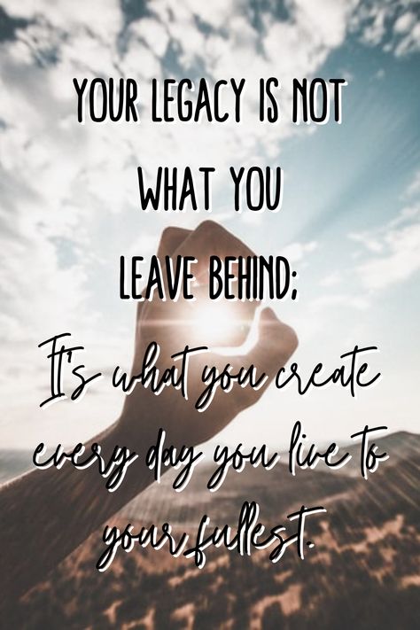 Legacy Quotes Inspiration, Legacy Quotes, Anonymous Quotes, Light Worker, Leaving A Legacy, Business Inspiration Quotes, Wise Sayings, Artist Quotes, Quotes For Me