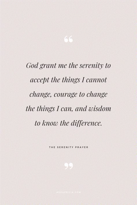 God Give Me Strength To Accept, Lord Give Me The Strength To Accept, Give Me The Strength To Accept, Accept What You Cannot Change Quotes, Scripture For Letting Go, Accepting Things For What They Are, Accept What You Cannot Change, Accept The Things You Cannot Change, Accept Things For What They Are