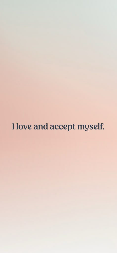 I love and accept myself.   From the I am app: https://iamaffirmations.app/download I Love Myself Quotes Affirmations, I Accept Myself As I Am, Love Quotes For Myself, I Am Obsessed With Myself, Love Myself Quote, Loving Myself Quotes, I Will Find Love, Love Myself Quotes, I Accept Myself