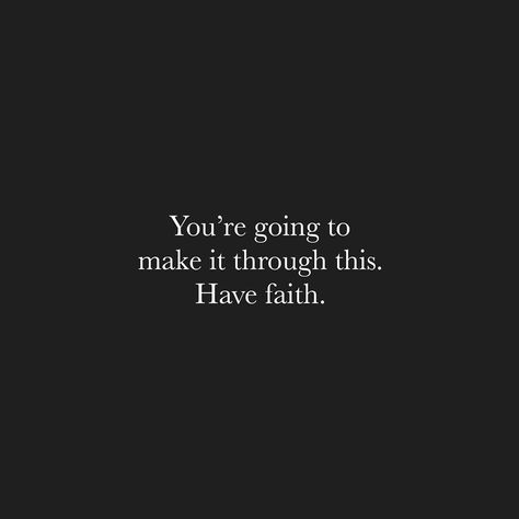 Have Faith In Yourself Quotes, Sleep Well My Love, Have Faith Quotes, Having Faith Quotes, I Love You Husband, Gods Plan Quotes, Have Faith In God, Encouragement Quotes Christian, I Have Faith