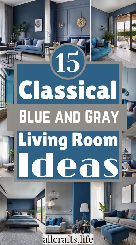 15 Soothing Classical Blue and Gray Living Room Ideas Blue Gray Interior Design Living Room, Gray Navy Living Room, Navy Blue And Gray Living Room Decor, Accent Colors With Gray Walls, Rooms With Blue Accents, Blue Color Palette Living Room, Blue Accent Living Room, Blue Living Room Walls, Grey And Blue Living Room