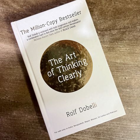 The Art Of Thinking Clearly Book, The Art Of Thinking Clearly, Art Of Thinking Clearly, Books On Spirituality, Thinking Errors, Book Bucket List, Book Bucket, Healing Books, Books To Read Nonfiction