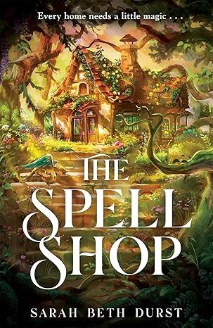 The Spellshop: A heart-warming cottagecore fantasy about first loves and unlikely friendships eBook : Durst, Sarah Beth: Amazon.co.uk: Kindle Store The Spell Shop Book, Love Books Aesthetic, Books Cottagecore, Girly Books, Cottagecore Books, Fall Reading List, Dark Fantasy Book, Great Library, Magical Books