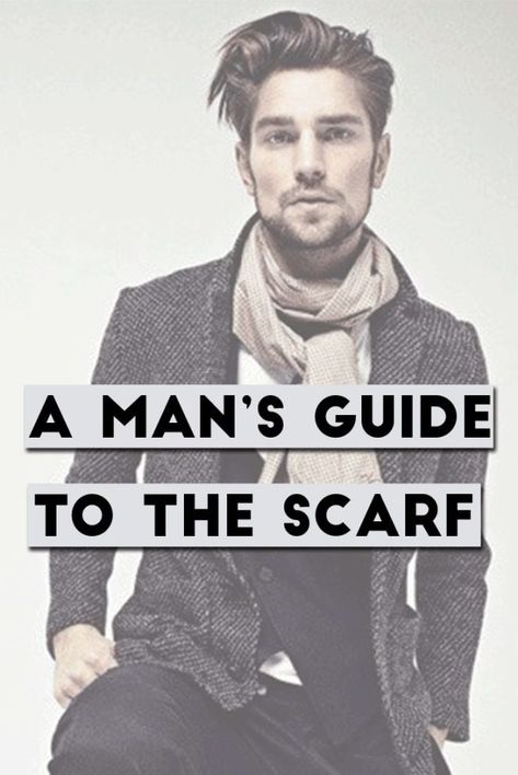 Men's Style Guide - Everything You Need To Know About Styling Scarves Scarf Outfit Men, Styling Scarves, Mens Scarf Fashion, Mens Fall Fashion, Raincoat Men, Dapper Gentleman Style, Gq Mens Style, Wearing Scarves, Business Casual Winter