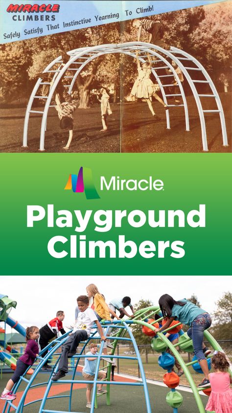 Playground climbers aren't new but they have evolved! From the 1960s to today Miracle® playground climbers have opened up new play experiences. A hybrid dome/orbs structure provides a more challenging climb than ordinary dome climbers. Climbing Dome, Playground Climber, Play Structure, Event Coordinator, Playground Equipment, Open Up, Climbing