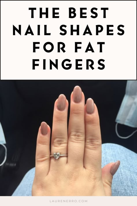 The 5 Best Nail Shapes For Fat Fingers - Lauren Erro Classic Nail Shape, Nail For Short Fingers, Natural Shape Acrylic Nails, Shorter Nail Shapes, Short Nail Length And Shape, Small Nail Beds Manicure, Nails That Grow Out Well, Short Wedding Nail Designs, Nail Shapes For Short Nail Beds