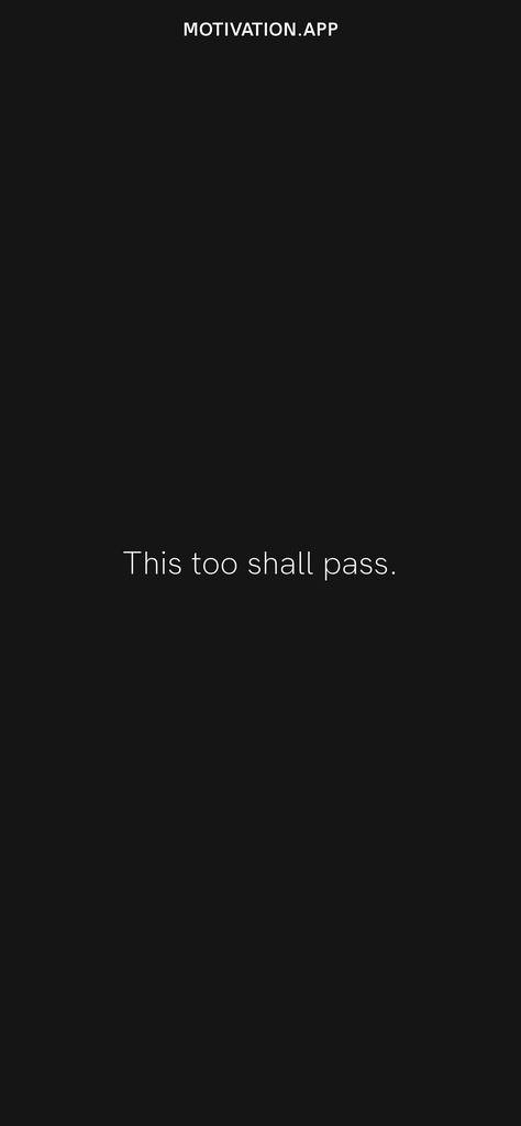 These Too Shall Pass Quotes, Motivational Screensavers Iphone, This Too Shall Pass Quote Wallpaper Aesthetic, This To Shall Pass Quotes, This Shall Too Pass Quote, This Too Shall Pass Quote Wallpaper, This Too Shall Pass Quote, Motivational Dp, Black Quotes Wallpaper