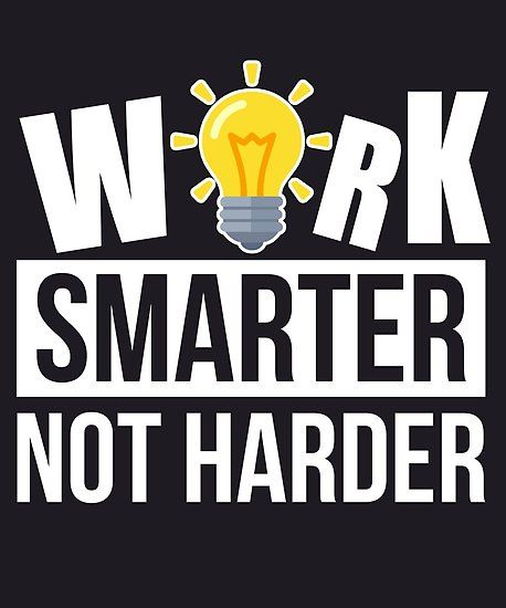 Work Smarter Quotes, Work Smarter Not Harder, Tee Designs, Monthly Expenses, Smarter Not Harder, Emotional Skills, Motivational Quotes For Success, Simple Words, Work Smarter