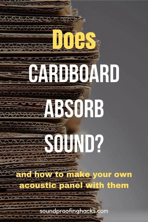 Does cardboard absorb sound? And how to maximize their effectiveness?​ - SoundProofing Hacks Sound Proofing Panels Design, Room Acoustics Sound Proofing, How To Dampen Sound In Room, Cheap Sound Proofing Diy, Cheap Soundproofing Ideas, Sound Proofing A Room Diy Ideas, Sound Deadening Ideas, Diy Sound Absorbing Panels Cheap, Sound Reduction Ideas