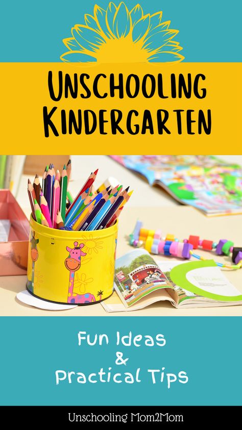 Unschooling Special Needs, Easy Kindergarten Homeschool Activities, Unschooling Kindergarten Ideas, First Grade Unschooling, How To Make Kindergarten Fun, Making Kindergarten Fun, Unschooling Ideas Elementary, Unschool Kindergarten, Fun Homeschool Ideas 1st Grade